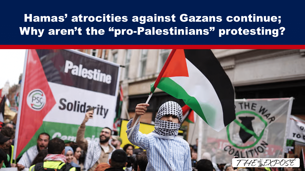 Expose News: Protest filled with Palestinian flags, questioning why “pro-Palestinians” aren't speaking against Hamas’ atrocities against Gazans. Where's the outrage?