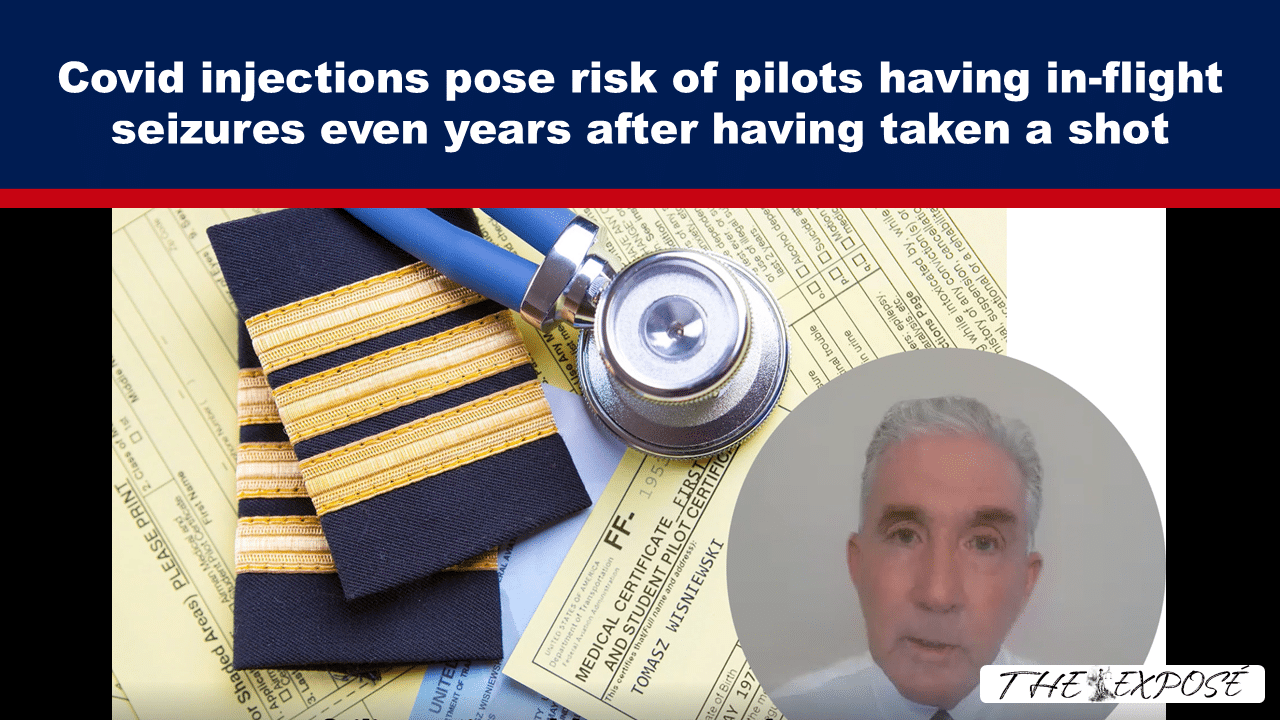 - The Expose Expose News: Pilot health concerns over Covid injections sparking in-flight seizures; image shows medical documents, stethoscope, and a concerned expert.