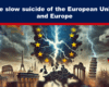 Expose News: Is this the end for Europe? See how the European Union is allegedly in slow suicide! EU crisis exposed! Learn how Europe is collapsing!
