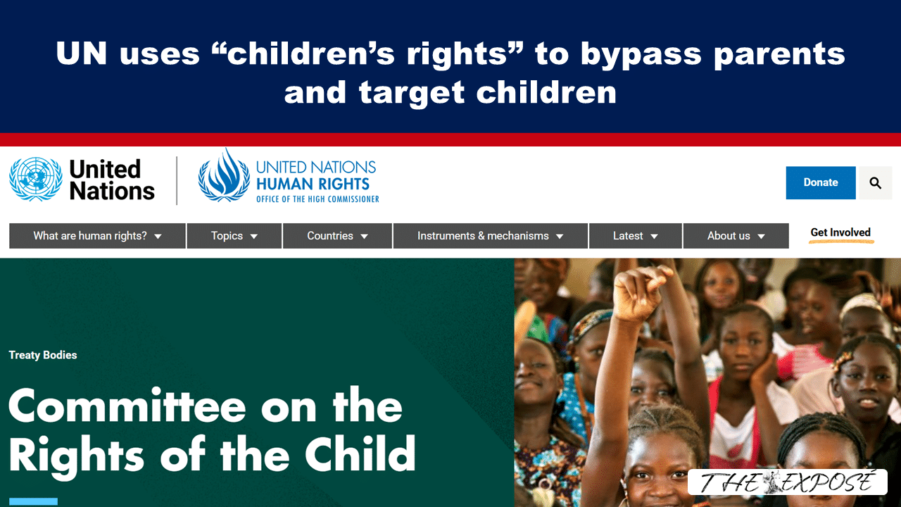 Expose News: OMG! The UN is using 'children's rights' to sneak around parents and target our kids! This website aims to bypass parents for children targeting!