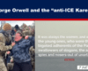 Expose News: Is this a scene straight out of 1984? George Orwell and the “anti-ICE Karens” square off! Who will win?