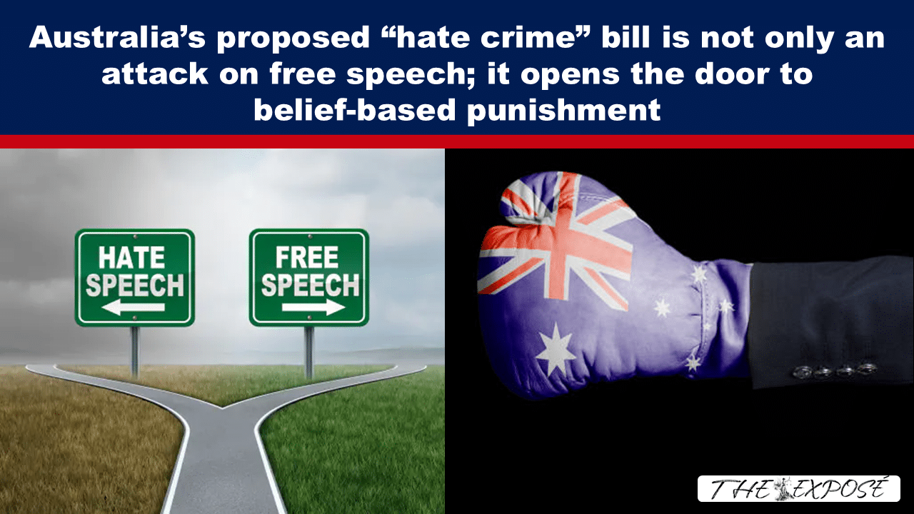 - The Expose Expose News: Crikey! Is Australia's proposed 'hate crime' bill an attack on free speech and belief-based punishment? You be the judge!