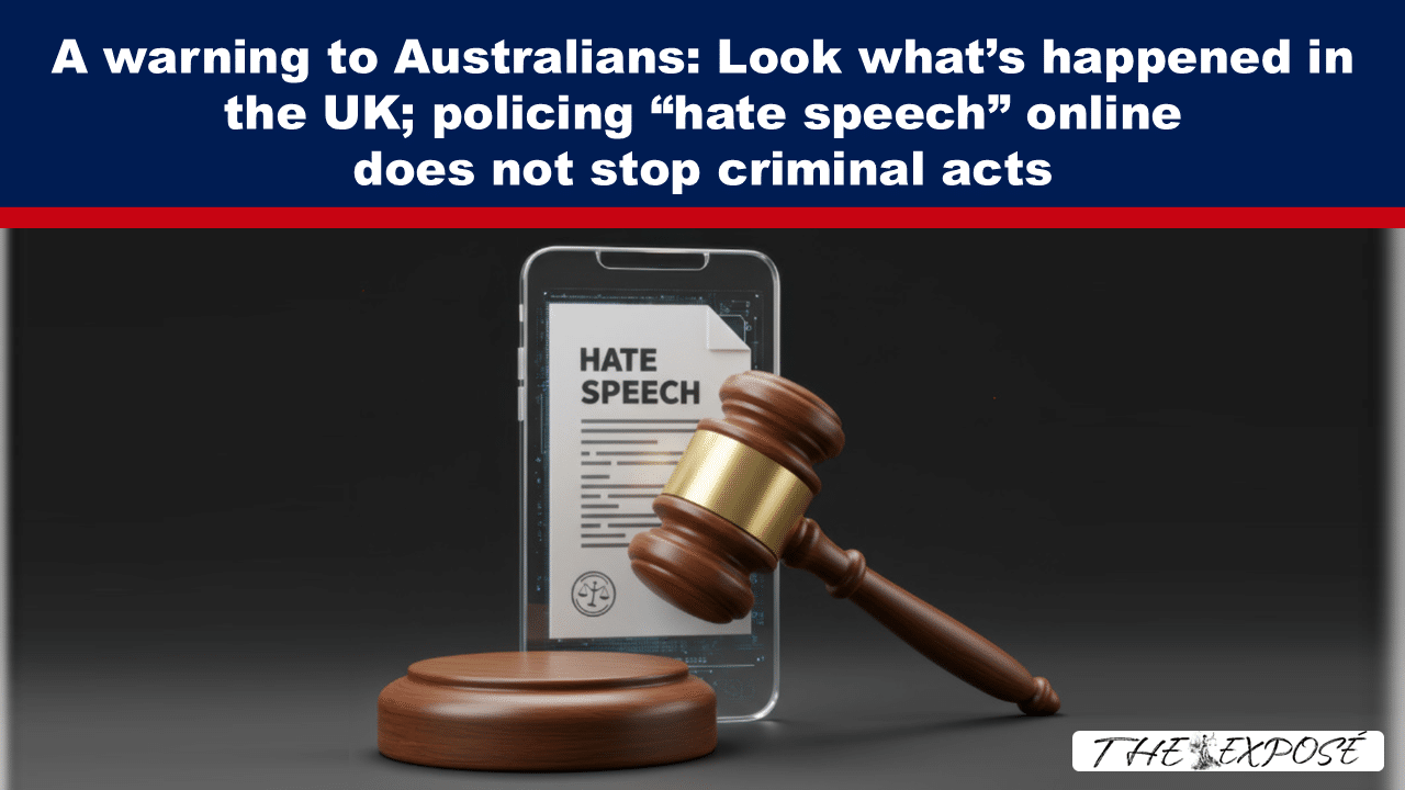 - The Expose Expose News: Aussie alert! UK's got a 'hate speech' problem, and policing online ain't stopping crime. See what's up before it's too late!