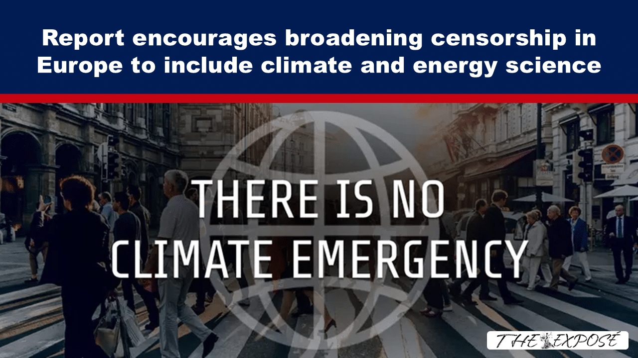 Expose News: HOLD THE PRESS! Report claims Europe's tryin' to shut down climate & energy science! Is this censorship gone wild? #ClimateDebate #EnergyTruth - The Expose Expose News: HOLD THE PRESS! Report claims Europe's tryin' to shut down climate & energy science! Is this censorship gone wild? #ClimateDebate #EnergyTruth