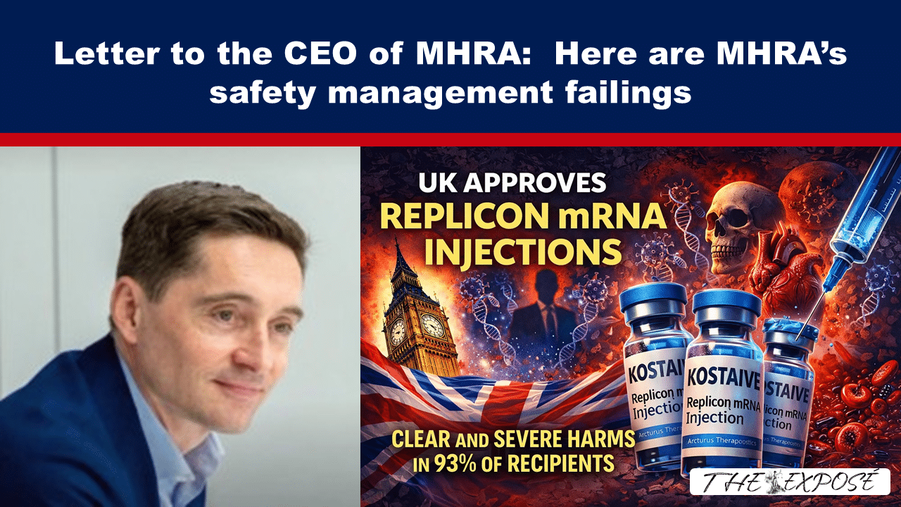- The Expose Expose News: MHRA facing heat! CEO gets a letter exposing safety fails in Replicon mRNA injections? Clear and severe harms affecting 93%?! This could blow up!