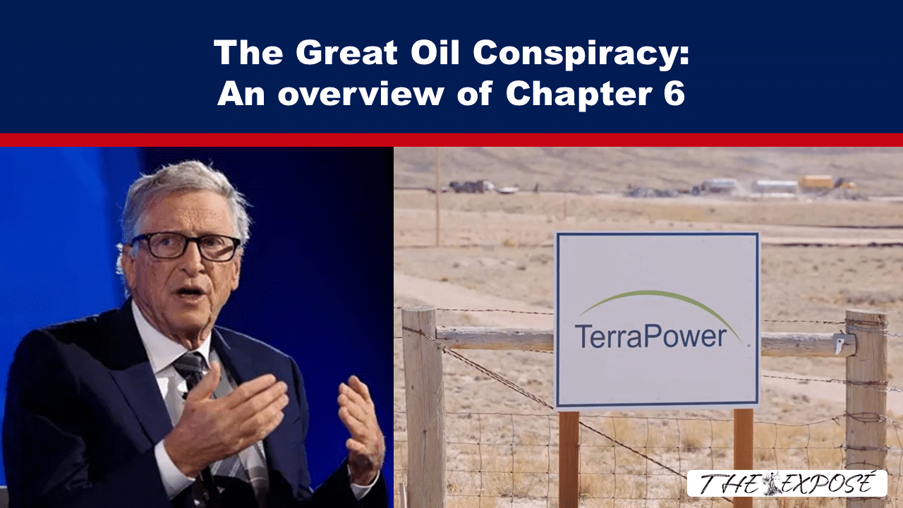 Expose News: The Great Oil Conspiracy EXPOSED! Chapter 6 reveals BILLIONAIRE secrets & TerraPower's hidden agenda. Is this the truth they don't want you to know? - The Expose Expose News: The Great Oil Conspiracy EXPOSED! Chapter 6 reveals BILLIONAIRE secrets & TerraPower's hidden agenda. Is this the truth they don't want you to know?