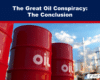 Expose News: Leaked! Big Oil's secrets revealed! Buckle up for The Great Oil Conspiracy: The Conclusion! Red barrels and industrial skyline expose the truth!