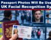 Your ID Photos Will Power UK Government Digital Facial Recognition System