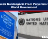 Headline graphic: "Jacob Nordangård: From Polycrisis to World Government" over a blue banner with a red accent and collage of WEF and UN imagery showing the two institutions.