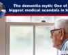 Expose News: Uncover the shocking truth behind the dementia myth: One of the biggest medical scandals in history!