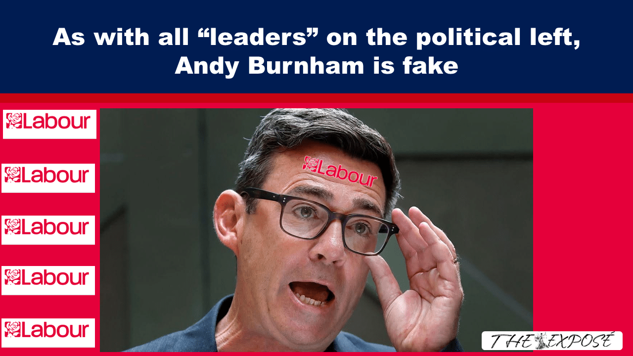 Satirical political graphic accusing Andy Burnham of being fake, showing a man with a red Labour sticker on his forehead and multiple Labour logos along the left, with a bold headline at the top.