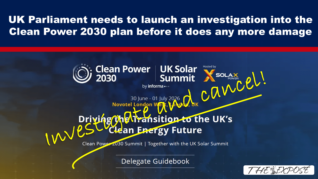 JunFeat9 - The Expose Headline banner urging UK Parliament to investigate the Clean Power 2030 plan to prevent further damage, with event visuals in the background.