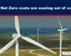 Header image for article showing a wind farm under a dark blue banner that reads 'UK’s Net Zero costs are soaring out of control'.