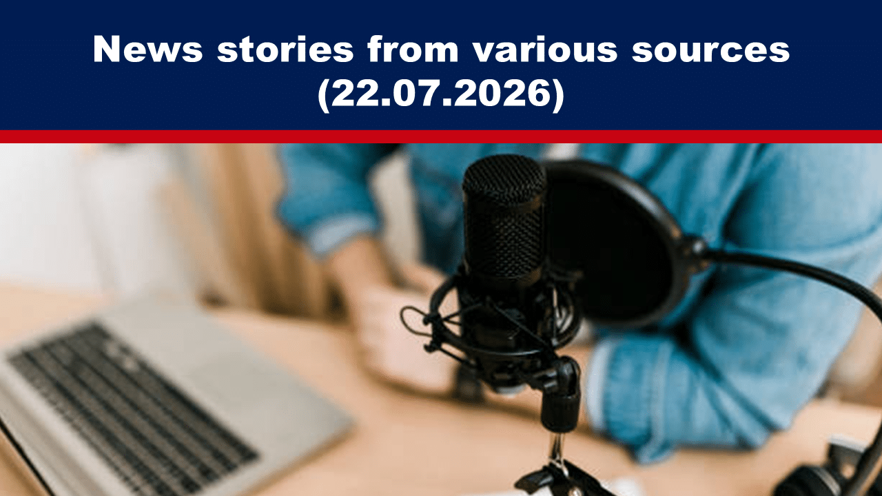 Header banner: 'News stories from various sources (22.07.2026)' with a microphone and laptop in the background.
