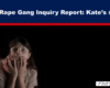 Banner headline reads 'The Rape Gang Inquiry Report: Kate’s story'; a frightened woman has a hand over her mouth, held by another person.