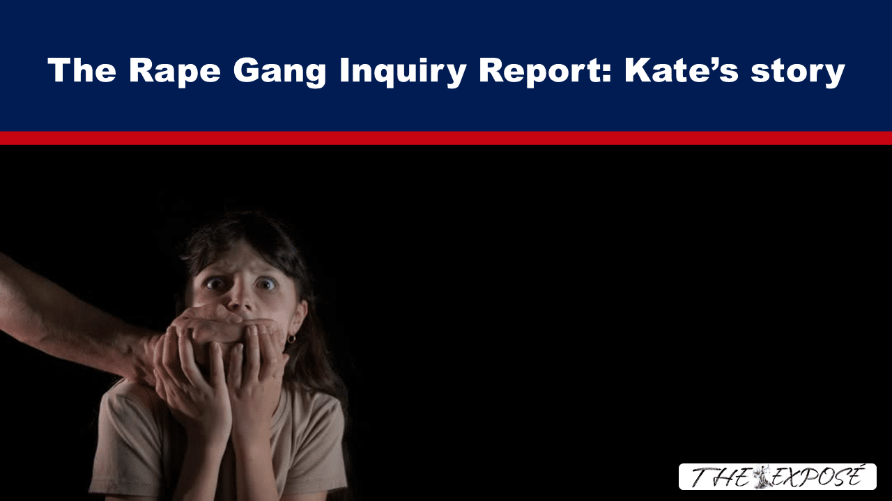 Banner headline reads 'The Rape Gang Inquiry Report: Kate’s story'; a frightened woman has a hand over her mouth, held by another person.