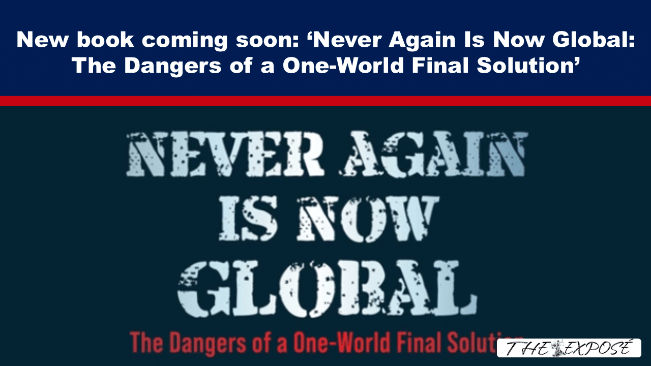 Promotional banner for a forthcoming book: 'Never Again Is Now Global — The Dangers of a One-World Final Solution' with a dark blue background and a red divider line beneath the top text.