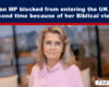 News banner: Christian MP blocked from entering the UK again over Biblical views; photo of a mature woman in a pink blazer.