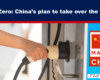 Close-up of a hand plugging an electric car charger into a port, with a 'Made in China' badge and the headline about Net Zero: China’s plan to take over the West.